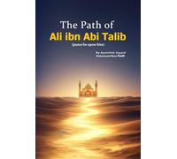 The Path of Ali ibn Abi Talib (peace be upon him)