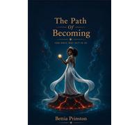 The Path of Becoming: The Only Way Out Is In