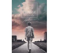 The Path of Change (Young Adult Fiction: Coming of Age)