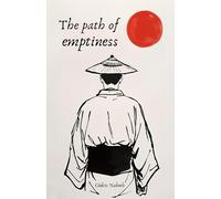 The path of emptiness: A spiritual journey of self-discovery and letting go
