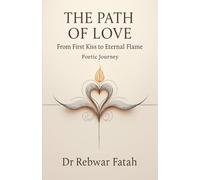 The Path of Love: From First Kiss to Eternal Flame