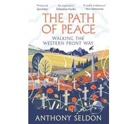 The Path of Peace: Walking the Western Front Way