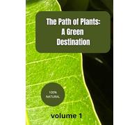 The Path of Plants: A Green Destination