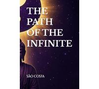 THE PATH OF THE INFINITE