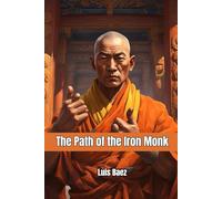 The Path of the Iron Monk
