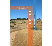 The Path: Take daily steps towards a better YOU: 1