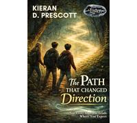 The Path That Changed Direction: Not Every Shortcut Leads Where You Expect: 3 (Place That Listens)