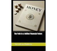 The Path to a Unified Financial Future