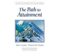 The Path to Attainment (Climb the Highest Mountain)