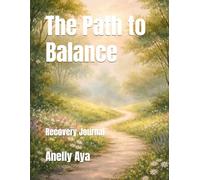 The Path to Balance: Recovery Journal