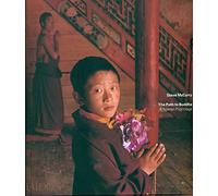 El camino hacia Buda – Una peregrinación tibetana: 0000 – Fotografía