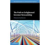The Path to Enlightened Investor Stewardship (International Corporate Law and Financial Market Regulation)