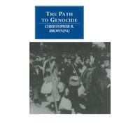 The Path to Genocide: Essays on Launching the Final Solution (Canto original series)