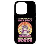 The Path To Inner Peace Begins With Four Words - Carcasa para iPhone 14 Pro