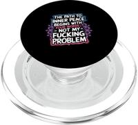 The Path To Inner Peace Begins With Four Words --- PopSockets PopGrip para MagSafe