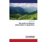 The path to Malaria elimination in Argentina