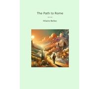 The Path to Rome (Classic Books)