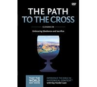 The Path to the Cross Video Study: Embracing Obedience and Sacrifice [DVD]