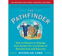 The Pathfinder: How to Choose or Change Your Career for a Lifetime of Satisfaction and Success (Touchstone Books (Paperback))