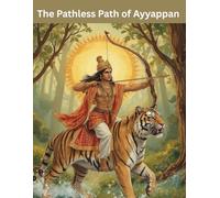 The Pathless Path of Ayyappan