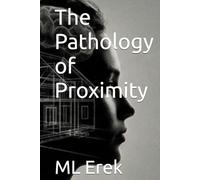The Pathology of Proximity (Reagan Cole)