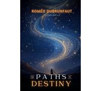 The Paths of Destiny (The Pillars of Creation saga)