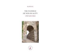 The Pathway of Non-Duality: (Advaitavada) (ASRAM VIDYA COLLECTION)