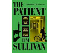The Patient: A DS George Cross Mystery: 3