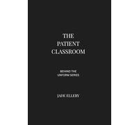 The Patient Classroom: Inside the emotional labour, burnout, and classroom realities of modern teaching (Behind the Uniform)