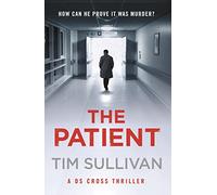 The Patient: The brilliantly twisty mystery with the unforgettable detective in 2026 (George Cross Mysteries)