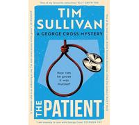 The Patient: The brilliantly twisty mystery with the unforgettable detective in 2026 (George Cross Mysteries)