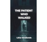 The Patient Who Walked