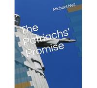The Patriachs' Promise: 1 (Wisdom & Power)