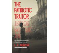 The Patriotic Traitor