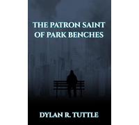 The Patron Saint of Park Benches