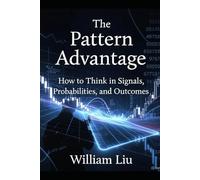 The Pattern Advantage: How Repeating Market Structures Reveal High-Probability Trades (The Prediction Market Edge Series)