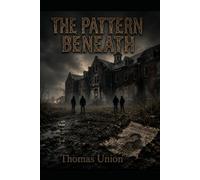 The Pattern Beneath (The Blackwood Files)