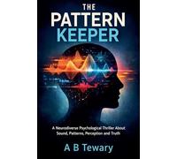 The Pattern Keeper: 1 (Neurodiverse Psychological Thriller)