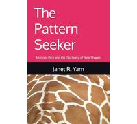 The Pattern Seeker: Marjorie Rice and the Discovery of New Shapes