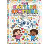 The Pattern Spotters: A Fun Coloring Book About AI Pattern Recognition (AI & Robotics Coloring Book Series)