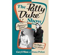 The Patty Duke Show and the American Sixties: Hot Dogs and Crêpes Suzette