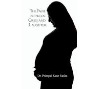 The Pause Between Cries And Laughter