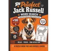 The Pawfect Jack Russell Word Search: 100+ Large-Print Puzzles for Adults, Seniors & Teens | Relaxing Jack Russell Word Search Book for Dog Lovers with Solutions (Pawfect Dog Word Search Books)