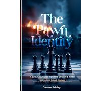 The Pawn Identity: A Survival Guide for the Grown & Tired 1250 Real-Life Jokes & Relatable Moments on Work, Family, Love, School, and the Madness Called Adulthood