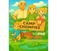 The Pawsome Pack goes to Camp Chompies: The Pawsome Pack journeys to The Observatory of Fallen Stars