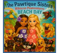 THE PAWTIQUE SISTERS HIBISCUS PAWVENTURES:: BEACH DAY