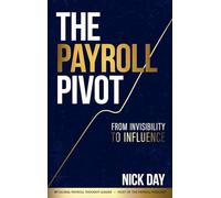 The Payroll Pivot: From Invisibility to Influence