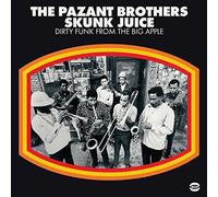 The Pazant Brothers Skunk Juice: Dirty Funk from the Big Apple (Vinyl) 12" Album