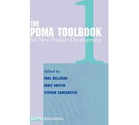 The PDMA ToolBook 1 for New Product Development: 2 (Product Development and Management ToolBooks)
