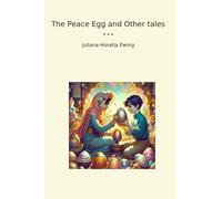 The Peace Egg and Other tales (Classic Books)